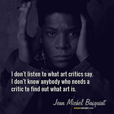 Quote by Jean-Michel Basquiat