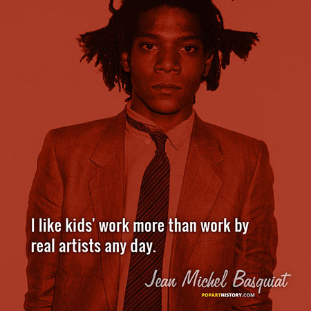 Quote by Jean-Michel Basquiat